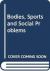 Bodies, Sports and Social Problems : Regulation, Discipline and Control