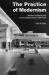 The Practice of Modernism : Modern Architects and Urban Transformation, 1954-1972