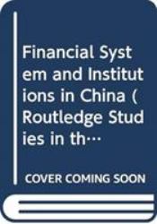 Financial System and Institutions in China