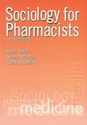 Sociology for Pharmacists : An Introduction