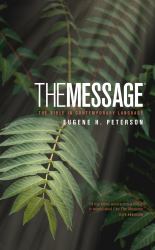 The Message : The Bible in Contemporary Language