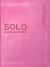 Solo New Testament : An Uncommon Devotional