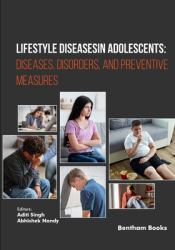 Lifestyle Diseases in Adolescents : Diseases, Disorders, and Preventive Measures