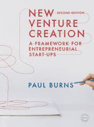 New Venture Creation : A Framework for Entrepreneurial Start-Ups