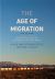 The Age of Migration : International Population Movements in the Modern World