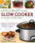 The 30 Day Whole Foods Slow Cooker Challenge : Delicious, Simple, and Quick Whole Food Slow Cooker Recipes for Everyone