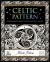 Celtic Pattern : Visual Rhythms of the Ancient Mind