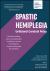 Spastic Hemiplegia: Unilateral Cerebral Palsy : Understanding and Managing the Condition Across the Lifespan: A Practical Guide for Families