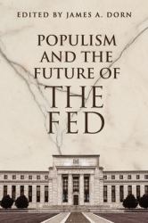 Populism and the Future of the Fed