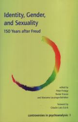 Identity, Gender, and Sexuality : 150 Years after Freud