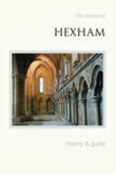 Hexham History and Guide