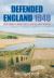 Defended England 1940 : The South-West, Midlands and North