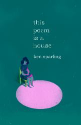 This Poem Is a House