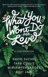 What You Won't Do for Love: a Conversation