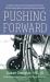 Pushing Forward : A Doctor's Story of Surviving Spinal Cord Injury and Her Action Plan for Spinal Cord Injury Recovery