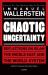 Chaotic Uncertainty : Reflections on Islam the Middle East and the World System