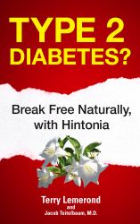 Type 2 Diabetes? : Break Free Naturally, with Hintonia