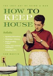 How to Keep House