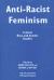 Anti-Racist Feminism : Critical Race and Gender Studies