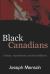 Black Canadians : History, Experience, Social Conditions