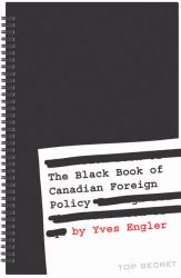 The Black Book of Canadian Foreign Policy