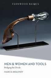 Men and Women and Tools : Bridging the Divide