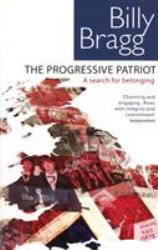 The Progressive Patriot : A Search for Belonging