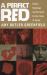 A Perfect Red : Empire, Espionage and the Quest for the Colour of Desire