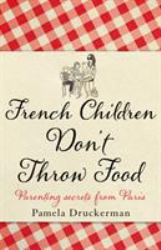 French Children Don't Throw Food