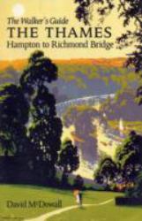 Thames from Hampton to Richmond Bridge : The Walker's Guide