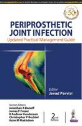 Periprosthetic Joint Infection : Practical Management Guide