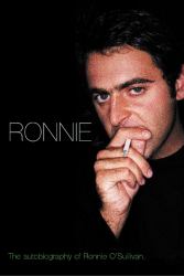 Ronnie : The Autobiography of Ronnie O'Sullivan