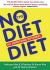 The No Diet Diet : Do Something Different