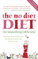 The No Diet Diet : Do Something Different