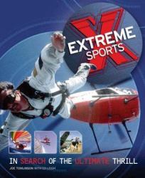 Extreme Sports : In Search of the Ultimate Thrill