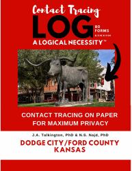 Contact Tracing Log - a Logical Necessity : Dodge City/Ford County - Kansas Version - 80 Forms