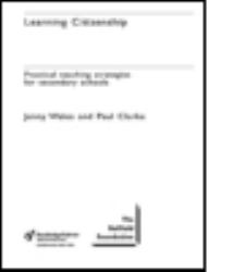 Learning Citizenship : Practical Teaching Strategies for Secondary Schools