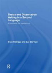 Thesis and Dissertation Writing in a Second Language : A Handbook for Supervisors