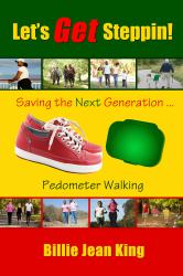 Let's Get Steppin! Saving the Next Generation. . Pedometer Walking