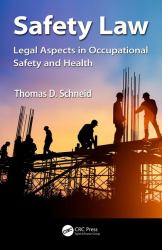 Safety Law : Legal Aspects in Occupational Safety and Health