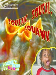 Squeak, Squeal, Squawk