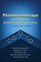 Pharmacotherapy for Complex Substance Use Disorders : A Practical Guide