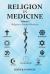 Religion in Medicine : Volume 1