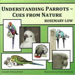 Understanding Parrots : Cues from Nature