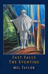 Fast Falls the Eventide