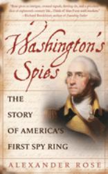 Washington's Spies : The Story of America's First Spy Ring