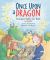 Once upon a Dragon : Stranger Safety for Kids (and Dragons)