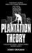 Plantation Theory : The Black Professional's Struggle Between Freedom & Security