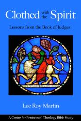 Clothed with the Spirit : Lessons from the Book of Judges