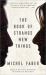 The Book of Strange New Things : A Novel